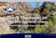 Grizzly Discoveries Inc. · The following presentation does not constitute an offer to sell or solicitation of an offer to buy any securities of Grizzly Discoveries Inc. • In addition,