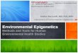 Environmental Epigenetics - Harvard University...Epigenomics in the ELEMENT study (R01ES020268, Wright, Baccarelli, PIs) • Umbilical vessels and blood are critical to maternal-fetal