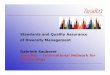 Standards and Quality Assurance of Diversity Management … · 2014-06-17 · IDSS 2007-07-09 Standards and Quality Assurance of Diversity Management 28 DiM as QA factor Conclusion
