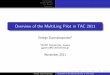 Overview of the MultiLing Pilot in TAC 2011tac.nist.gov/publications/2011/presentations/Summarization2011_MultiLing...Use metadata (WikiNews categories) Verify existence of event sequence