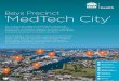 Bays Precinct ‘MedTech City’...The MedTech City concept would be an Asia Pacific first, envisioned as a connected ecosystem of higher education, research and development, small