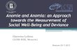 Anomie and Anomia: an Approach towards the Measurement of ... · Anomie and Anomia: an Approach towards the Measurement of Social Well-Being and Deviance Ekaterina Lytkina (LCSR HSE,