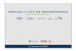 EMPLEO Y LEY DE DEPENDENCIA · 2020-07-23 · Social en actividades relacionadas con los servicios sociales y la Ley de Dependencia de 1.611 personas, lo que supone un incremento