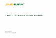 Team Access User Guide - Subway · The Team Access User Guide is confidential and is only for the use of Subway® franchisees, Business Development Agents (BDA), Field Consultants,