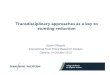 Transdisciplinary approaches as a key to stunting reduction€¦ · Creating and sustaining momentum for undernutrition reduction Converting momentum to impact on nutrition status