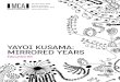YAYOI KUSAMA: MIRRORED YEARScultivoo.com/documents/articles/kusama1.pdf · 2013-05-15 · 2000: Yayoi Kusama retrospective exhibition at the Serpentine Gallery, London. 2001-2: Yayoi