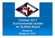 October 2017 Environmental Update - slema.ca · 1.1MineUpdate1.1 Mine Update –September2017September 2017 The Snap Lake Mine remained in suspended operations (Extended Care and
