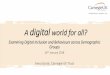 A digital world for all? · Digital Savvy Citizens Aim To build a picture of the digital behaviour of people in England, Scotland, Northern Ireland, Wales and Ireland by examining