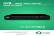 HVR - Hybrid Video Recorder - Grupo Giga · 2017-08-23 · Menu principal Sub menu Função Gravação Configuração Define as configurações de gravação e modo de gravação