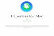 Paperless for Mac · Again, think of your Paperless library as being like a public library. The public library stores different types of sources: • Books (such as ﬁction books,
