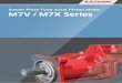 Swash Plate Type Axial Piston Motor M7X Series...M7V Series Swash Plate Type Axial Piston Motor Specifications and Features 8 1. Ordering Code 9 2. Technical Information 2-1. Specications
