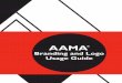 AAMA Branding and Logo Usage Guide 0 N. WACKER DR., STE. …wssma.org/wp-content/uploads/2018/01/2018-HB-31-CMA-Logo-Usage... · AAMA Logo Usage Policies The Board of Trustees (BOT)
