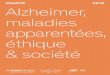 CHARTE 2018 Alzheimer, maladies apparentées, éthique & société · Alzheimer, maladies apparentées, éthique & société Avant-propos Être sensible ensemble à la dignité et