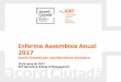 Informe Assemblea Anual 2017 - Barcelona · esdevenir l’espai d’Assemblea de l’Acord, la trobada anual amb el conjunt de les entitats membre. Va ser una Assemblea adreçada