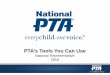 PTA’s Tools You Can Use - South Carolina PTA Tools You Can Use FINAL... · The National PTA® Family Reading Experience, Powered by Kindle was developed to help families get more