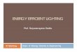 ENERGY EFFICIENT LIGHTINGsuryad/Lighting-cep-2010.pdf · Centralized control of street lights Suryanarayana Doolla 35 ¨ Load balancing information (voltage, current & pf) ¨ Exact