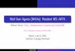 Mail User Agents (MUAs): Resident MS+MTAmohsen.1.banan.byname.net/content/generated/doc.free/mohsen/PLPC… · Concept Of Resident MS+MTA MUA What Are The Characteristics Of The Ultimate