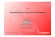 C:F Foundation for an Eco-Civilization - Vibacomvibacom.com/upload/CFForumMaribor.pdf · Slovenia The Intuitive Heart of Europe 20,273 km² 2.000.000 people