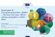 Synergies & Complementarities ERDF – Horizon Europe: What ...€¦ · Regulation (EU, Euratom) 2018/1046 of the European Parliament and of the Council of 18 July 2018 ( OJ L 193,