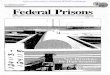 of Prisons , FederalPrisons · An examination of Bureau of Prisons and Department of Health and Human Services standards for conducting research on inmates. 48 The Origins of USP