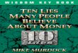 Ten Lies People Believe About Money - gofortheword.comgofortheword.com/wp-content/uploads/2018/03/Ten-Lies-People-Beli… · table of contents chapter why i wrote this book 1 “money