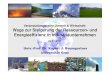 Veranstaltungsreihe Umwelt & Wirtschaft: Wege zur ... · Univ.-Prof. Dr. Rupert J. Baumgartner UniversitätGraz Veranstaltungsreihe Umwelt & Wirtschaft: Wege zur Steigerung der Ressourcen-