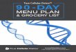 True Cellular Detox™ 90-DAY · MENU PLAN The True Cellular Detox™ 90 Day Menu Plan The True Cellular Detox™ 90 day menu plan is designed to act as a jumpstart to your new healthy