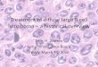 Treatment of diffuse large B cell lymphoma – historical ...research.fhcrc.org/content/dam/stripe/lymphoma... · Treatment of diffuse large B cell lymphoma – a historical overview