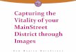 Capturing the Vitality of your MainStreet District through ... · Capturing the Vitality of your ... • Local Media • Local & Regional Stakeholders • Social Media Followers •