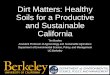 Dirt Matters: Healthy Soils for a Productive and ...uccs.ucdavis.edu/.../copy_of_UCSacramentosoilhealth.pdf · Dirt Matters: Healthy Soils for a Productive and Sustainable California