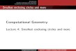 Lecture 4: Smallest enclosing circles and moresitharam/COURSES/CG/kreveldnbhd.pdf · Lecture 4: Smallest enclosing circles and more Computational Geometry Lecture 4: ... Theexpected
