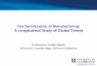 The Servitization of Manufacturing: A Longitudinal Study ...€¦ · 01/04/2016  · The story so far… a servitization paradox 1. Widespread efforts to servitize… 55% of US firms