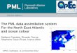 The PML data assimilation system For the ... - marine-opec.eumarine-opec.eu/meetings/science2012/presentations... · Nutrients: N1p, N3n, N4n, N5s . Phytoplankton types: Chl1, Chl2,
