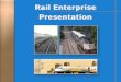 Rail Enterprise Presentation - The Commission 2012 Rail Presentatio… · 05/01/2012  · Rail Enterprise . Presentation . Product $1,109.1 98.9% Product Support $12.7 1.1% . Rail