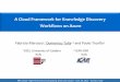 A Cloud Framework for Knowledge Discovery Workflows on Azure · Cloud Computing . can be exploited to provide end-users with computing and storage applications and scalable execution