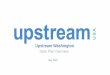 Upstream Washington€¦ · Upstream is a nonprofit organization that helps health centers across the country eliminate barriers that prevent women from obtaining the full range of