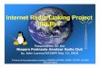 Internet Radio Linking Project (IRLP) · Portions of this presentation courtesy of WW4M, KD4RAA, VE3SY, VE7LTD, VK3JED with permission Presentation for the ... • eQSO (Windows)