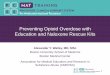 Preventing Opioid Overdose with Education and …pcssnow.org/wp-content/uploads/2015/02/Preventing-Opioid...2014/06/24  · developing a training module for first responders via a