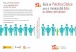 Guía Práctica Clínica · 2019-11-25 · Guía de Práctica Clínica para el manejo del dolor en niños con cáncer Guía de Práctica Clínica para el manejo del dolor en niños
