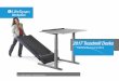 2017 Treadmill Desks - Walk and Workwalkandwork.co.za/downloads/brochure.pdfaccompanying treadmill, enhancing stability and eliminating vibrations at the working surface. DT7 Height