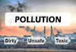 Pollution · 2017-05-21 · Carbon dioxide and carbon monoxide are the primary air pollutants produced by a car. 333 million tons of Carbon Dioxide Pollutants that are released into