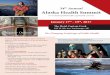 34 Annual Alaska Health Summit...• Nourishing Communities: Intersections between Public Health and Food Insecurity ... • Alaska Native Tribal Health Consortium • Department of