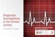 Diagnostic Investigations in the remote context - NT Cardiac Care... · Access to cardiac diagnostic services in the remote setting has come a long way Provision of diagnostic services