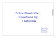 Solve Quadratic Equations by Factoringmsmassenateducationdomain.weebly.com/.../factoring.pdf · explore solving quadratics using the method of facto.ring A complete review of factoring