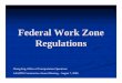 Federal Work Zone Regulationssp.construction.transportation.org/Documents/Eng,FederalWorkZone... · Uniformed Law Enforcement 1. Basic interagency agreements between the highway agency