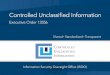 Controlled Unclassified Information (CUI) Program• Provide Awareness Materials & Products • Consult with OMB & Provide Budget Guidance Prepare environment and w orkforce for the