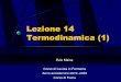 14 termodinamica 1 m 15 - Istituto Nazionale di Fisica ...personalpages.to.infn.it/...20/14_termodinamica_1_m... · Termodinamica(1) Ezio Maina Corso di Laureain Farmacia Anno accademico2019