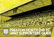 PRESTON NORTH END FC PP away SUPPORTERS GUIDE · Preston railway station is located in the city centre and is situated approximately two miles away from Deepdale. On foot from the