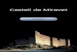 Castell de Miravetmonuments.mhcat.cat/content/download/9262/71642... · Entre el 1640 i el 1652, durant la guerra dels Segadors, el castell s’ocupa de manera alterna per les diferents