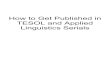 How to Get Published in TESOL and Applied Linguistics Serials ... TESOL Convention & Exhibit (TESOL